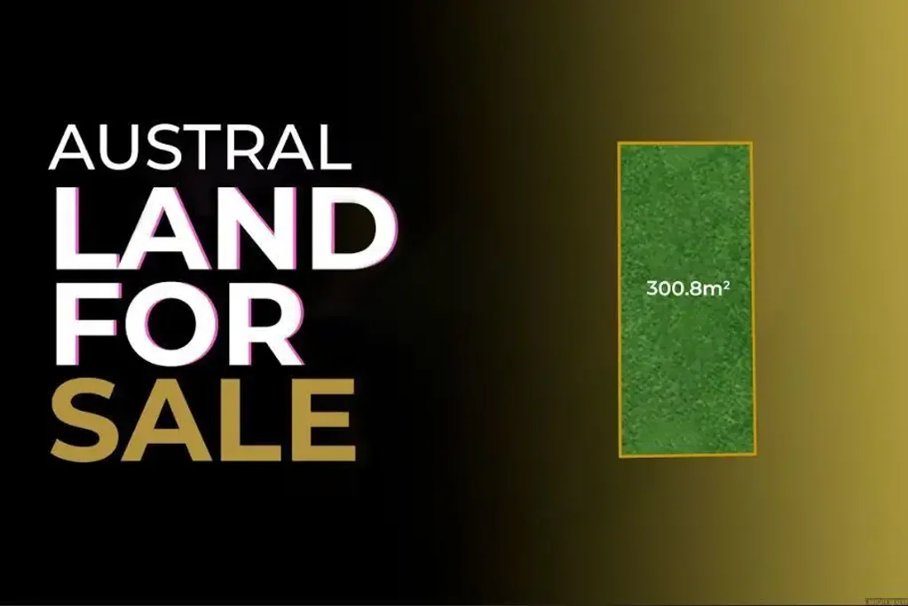 Austral 增长最快郊区 便捷交通网络 接近学校设施 未来潜力无限 宁静家庭社区 Amazing land in Austral - Expected Land Registration Q1-2027