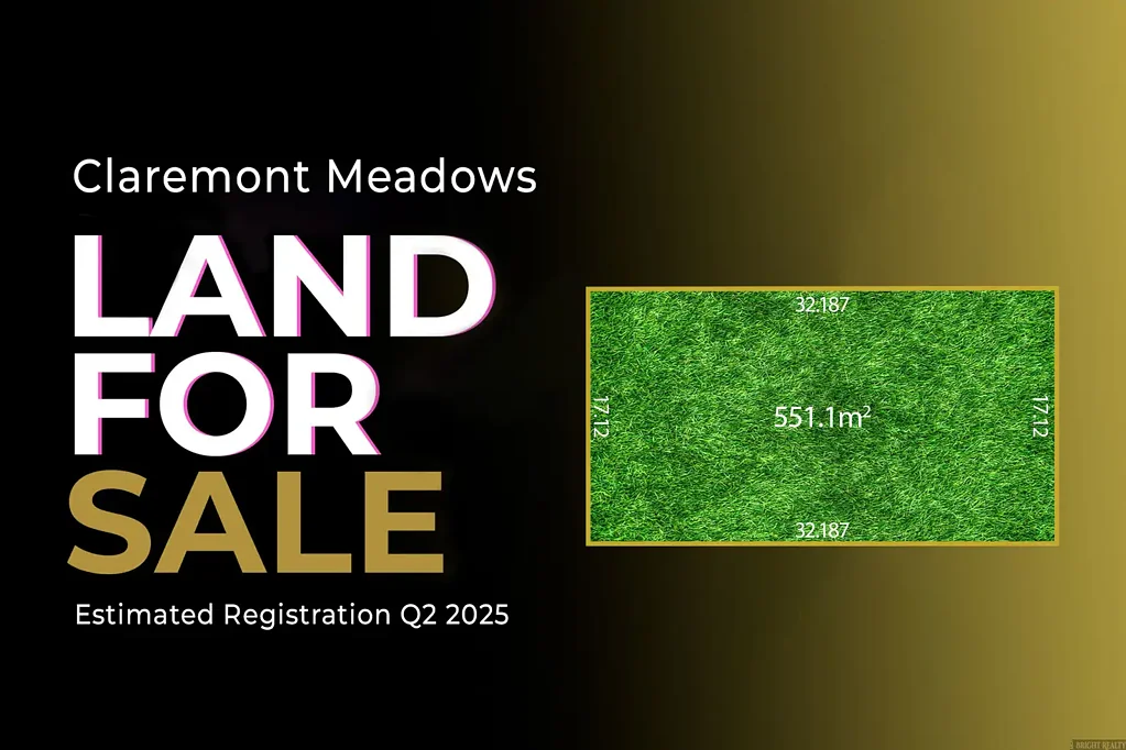Claremont Meadows 宽敞地块 2025年待建 梦想家园起点 宁静环境 设计自由 靠近公园 购物教育 Amazing Land Opportunity in Claremont Meadows