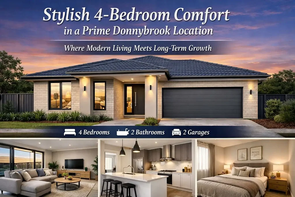Donnybrook 4ห้องนอน Stylish 4‑Bedroom Comfort in a Prime Donnybrook Location,Where Modern Living Meets Long‑Term Growth.