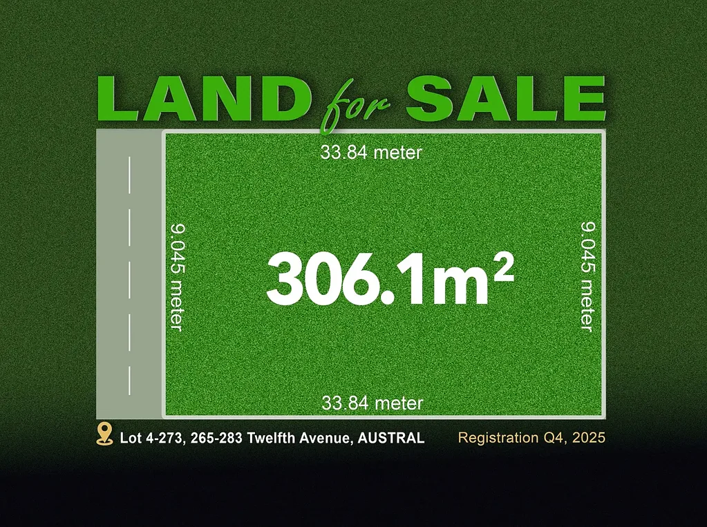 Austral Premium Land to Build Your Dream Home!