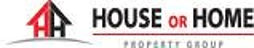 House Or Home Property Group