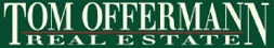 Tom Offermann Real Estate