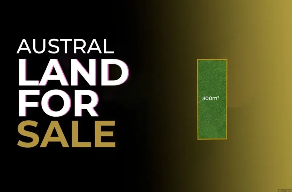 Austral Land for Sale - Prime Location in Austral - Anticipated registration Q1 2027