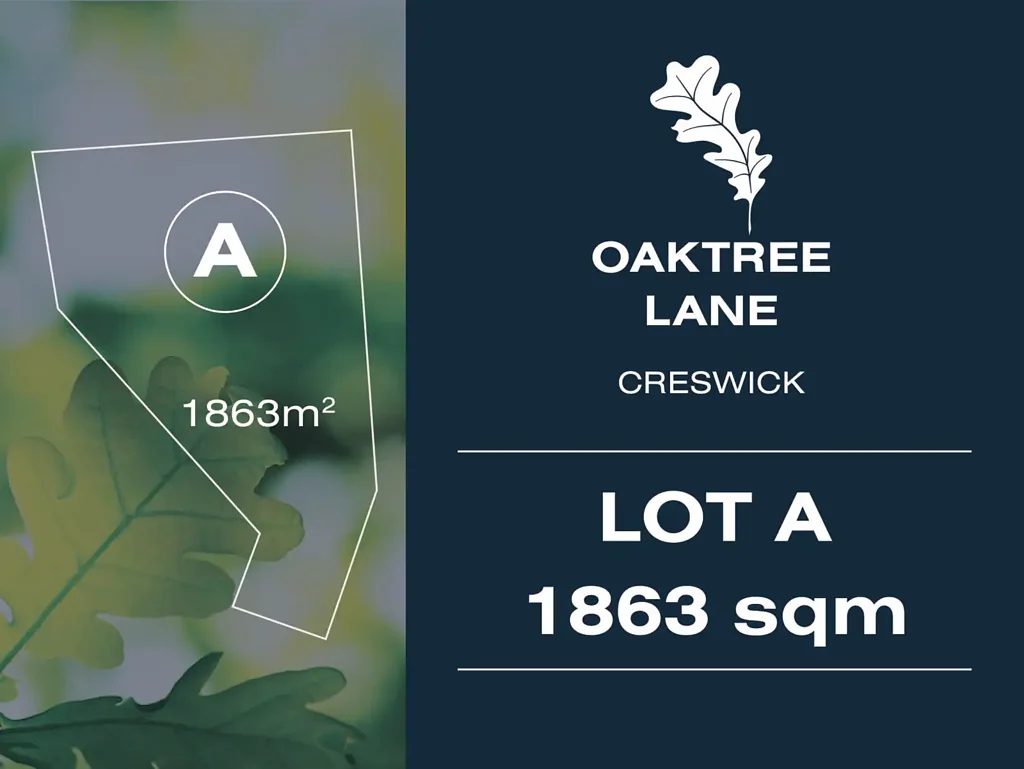 Creswick LOT A OAKTREE LANE CRESWICK