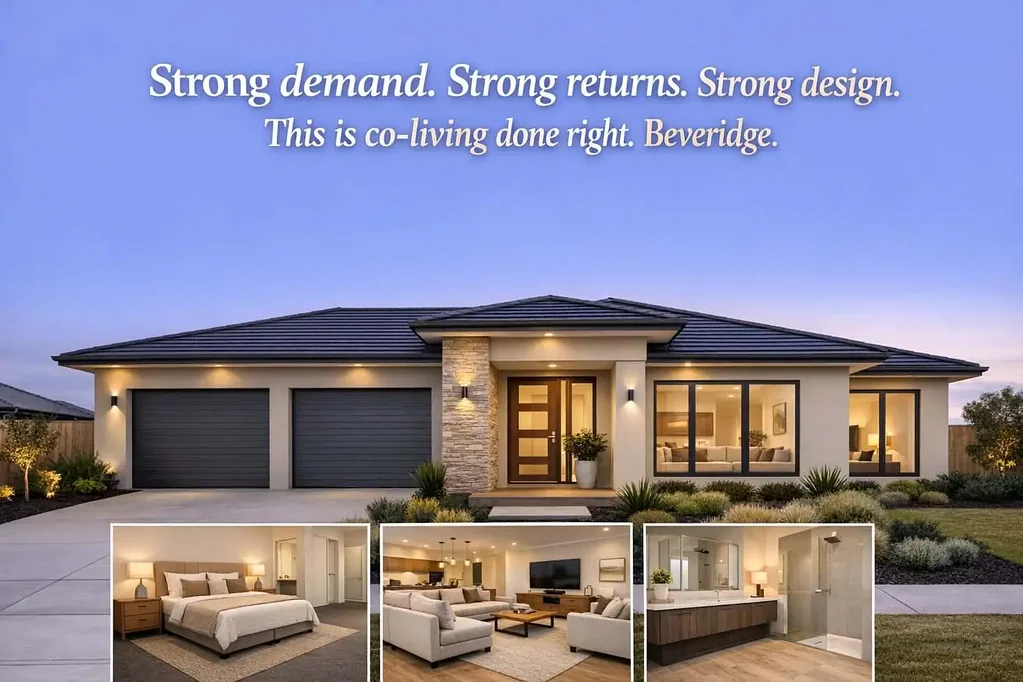 Beveridge 6બેડરૂમ Strong demand. Strong returns. Strong design. This is co‑living done right. Beveridge.
