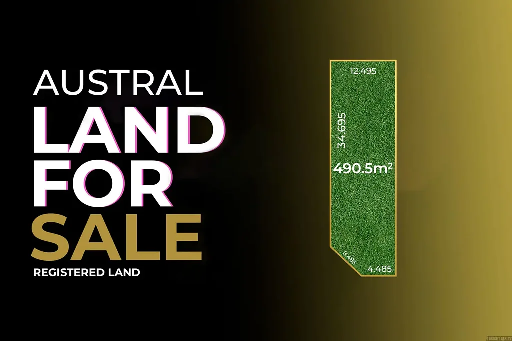 Austral 新兴社区基石 490.5㎡规整地块 靠近学校公园 交通便捷 M5M7近便 Amazing Land Opportunity in Austral - Registered land