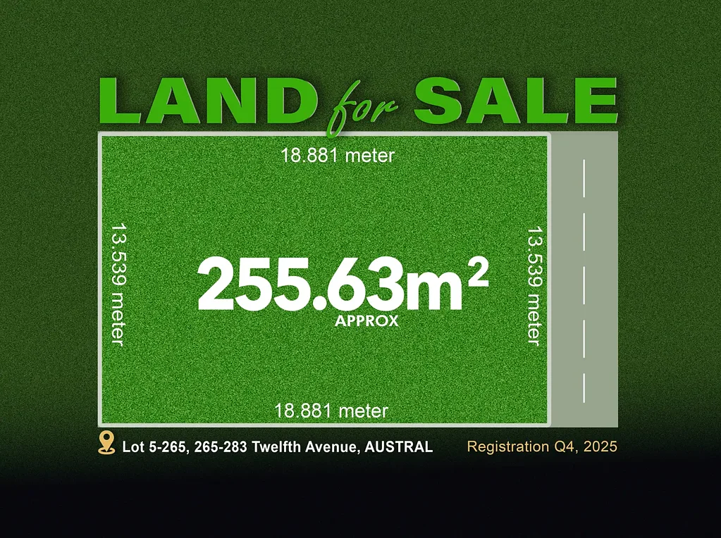 Austral Premium Land to Build Your Dream Home!