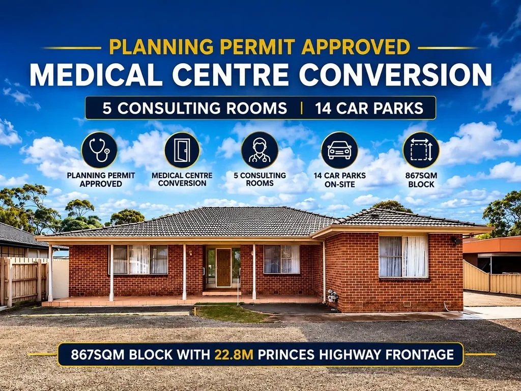 Werribee 4房 Princes Highway 黄金地段机会 – 已获批医疗中心规划，拥有 22.8 米临街面和卓越曝光度 Prime Princes Highway Opportunity – Approved Medical Centre Plans with 22.8m Frontage and Outstanding Exposure