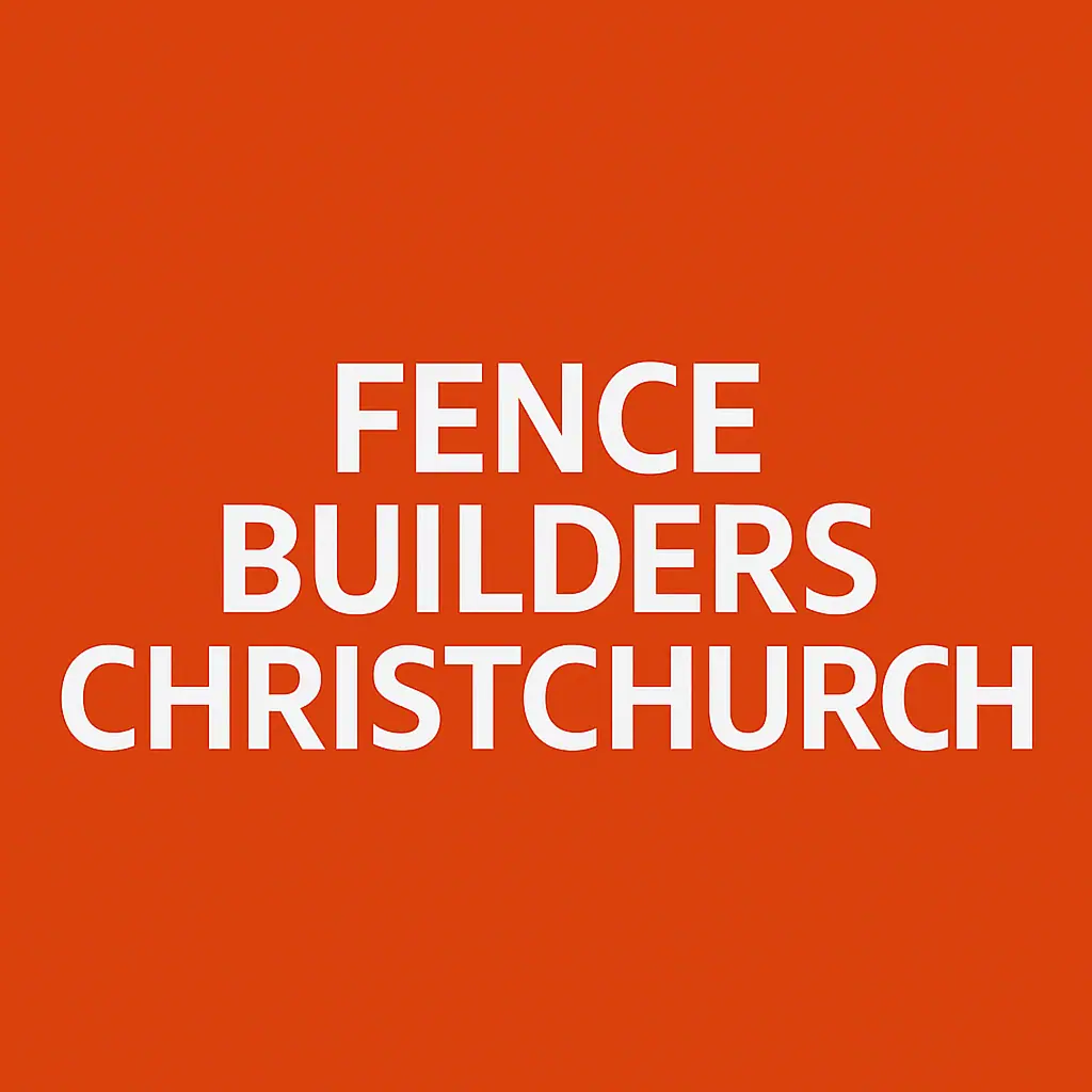 Fence Builders Christchurch