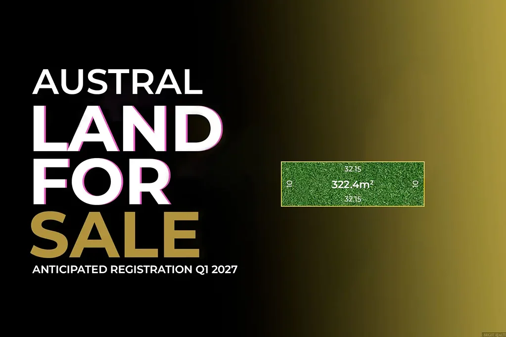 Austral 便捷交通枢纽 靠近Leppington站 接入M7高速 生活设施齐全 靠近学校公园 Land for Sale - Prime Location in Austral - Anticipated registration Q1 2027)