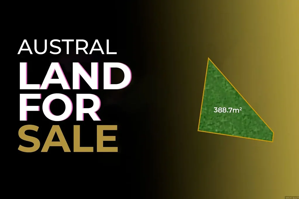 Austral 未来家园规划 自由设计空间 邻近优质学校 便捷医疗购物 半农村环境环绕 交通网络连通 Amazing Land in Austral - Anticipated registration Q2 2026
