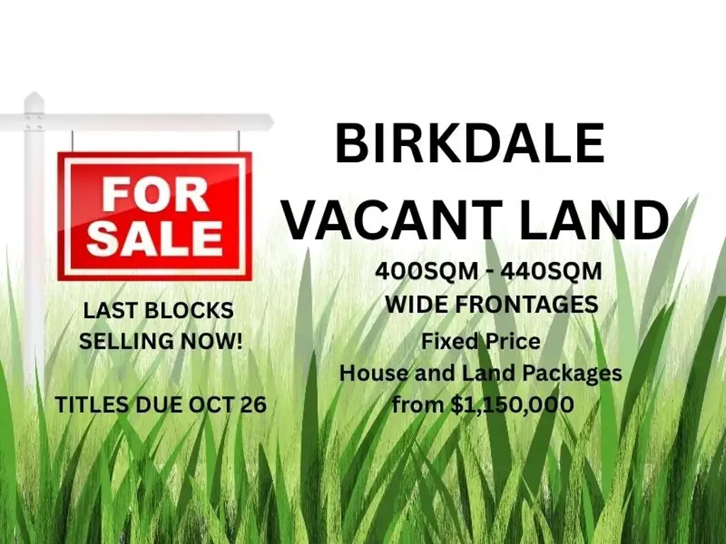 Birkdale Wide Frontage Lots - Ready to build your dream home