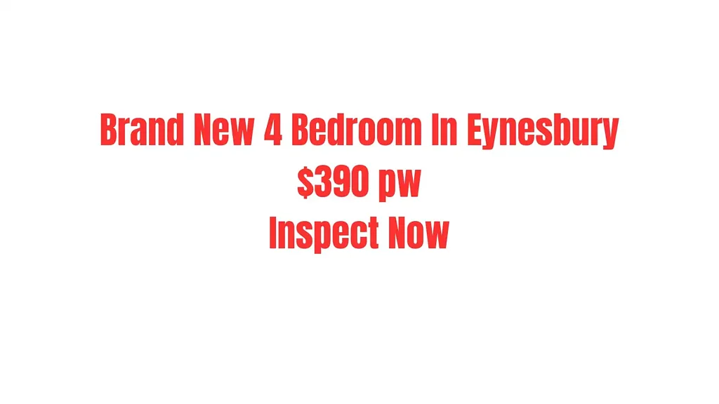 🏡 Brand New 4-Bedroom House in Eynesbury - $390 per week