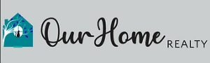Our Home Realty  - Our Home Realty