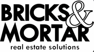 Bricks & Mortar Real Estate Solutions